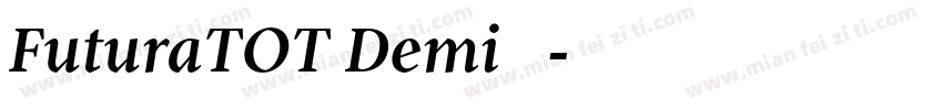 FuturaTOT Demi 普通字体转换